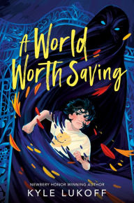 Title: A World Worth Saving, Author: Kyle Lukoff