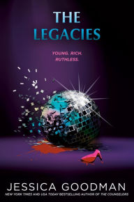 Title: The Legacies, Author: Jessica Goodman