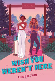 Title: Wish You Weren't Here, Author: Erin Baldwin