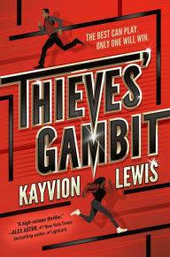 Title: Thieves' Gambit, Author: Kayvion Lewis