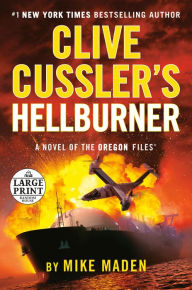 Title: Clive Cussler's Hellburner (Oregon Files Series #16), Author: Mike Maden