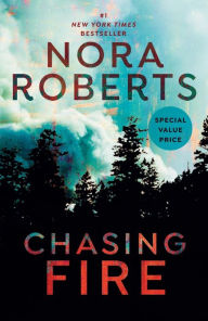 Title: Chasing Fire, Author: Nora Roberts