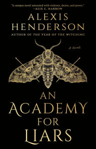 Title: An Academy for Liars, Author: Alexis Henderson