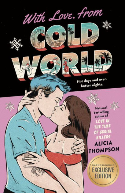 With Love, From Cold World (B&N Exclusive Edition) by Alicia Thompson,  Paperback