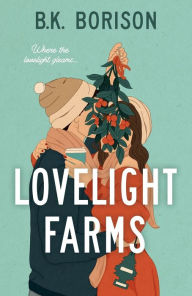 Title: Lovelight Farms (Lovelight #1), Author: B.K. Borison