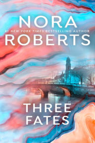 Title: Three Fates, Author: Nora Roberts