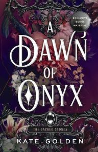 Title: A Dawn of Onyx, Author: Kate Golden