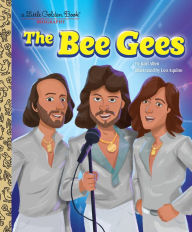 Title: The Bee Gees: A Little Golden Book Biography, Author: Kari Allen