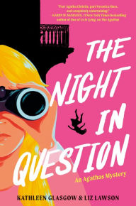 Title: The Night in Question, Author: Kathleen Glasgow