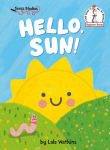 Alternative view 1 of Hello, Sun!: A Seuss Studios Book