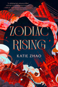 Title: Zodiac Rising, Author: Katie Zhao