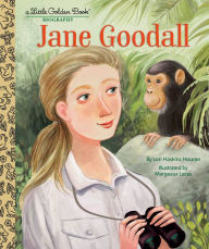 Title: Jane Goodall: A Little Golden Book Biography, Author: Lori Haskins Houran