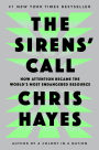 The Sirens' Call: How Attention Became the World's Most Endangered Resource