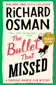 Title: The Bullet That Missed (Signed Book) (Thursday Murder Club Series #3), Author: Richard Osman