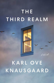 Title: The Third Realm: A Novel, Author: Karl Ove Knausgaard