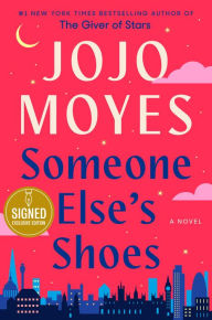 Title: Someone Else's Shoes (Signed B&N Exclusive Book), Author: Jojo Moyes