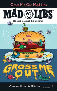 Title: Gross Me Out Mad Libs: World's Greatest Word Game, Author: Gabriella DeGennaro