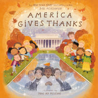Title: America Gives Thanks, Author: Bob McKinnon