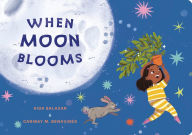 Title: When Moon Blooms, Author: Aida Salazar