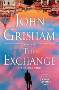 Title: The Exchange: After The Firm, Author: John Grisham