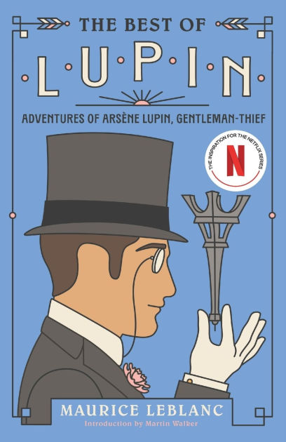 The Best of Lupin: Adventures of Arsène Lupin, Gentleman-Thief by