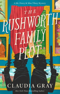 Title: The Rushworth Family Plot, Author: Claudia Gray