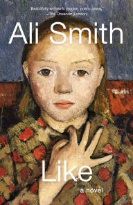 Title: Like: A novel, Author: Ali Smith