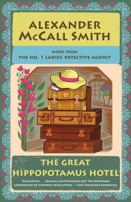 Title: The Great Hippopotamus Hotel: No. 1 Ladies' Detective Agency (25), Author: Alexander McCall Smith