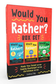Title: Would You Rather? Box Set: Would You Rather? Made You Think! Edition, Would You Rather? Family Challenge! Edition, Would You Rather? Christmas Edition, Author: Lindsey Daly