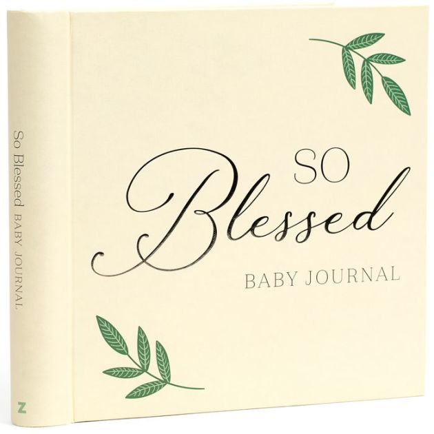 So Blessed Baby Journal A Christian Baby Memory Book and Keepsake for