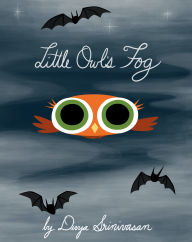 Title: Little Owl's Fog, Author: Divya Srinivasan
