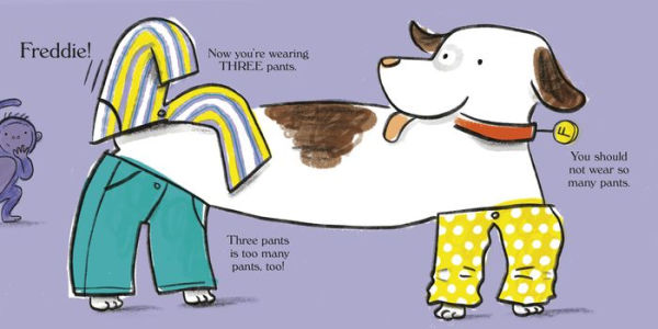 Little Freddie Two Pants: (The Dog with Too Many Pants)