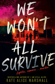 Title: We Won't All Survive, Author: Kate Alice Marshall