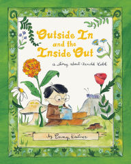 Title: Outside In and the Inside Out: A Story About Arnold Lobel, Author: Emmy Kastner
