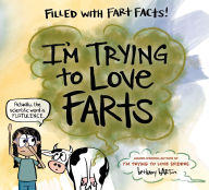 Title: I'm Trying to Love Farts, Author: Bethany Barton