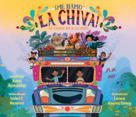 Title: ¡Me llamo la Chiva!: El colorido bus de los Andes, Author: Karol Hernández