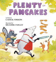 Title: Plenty of Pancakes, Author: Carrie Finison