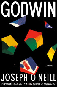 Title: Godwin: A Novel, Author: Joseph O'Neill