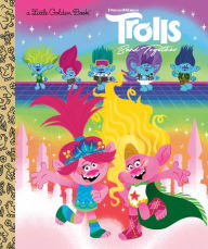 Title: Trolls Band Together Little Golden Book (DreamWorks Trolls), Author: David Lewman