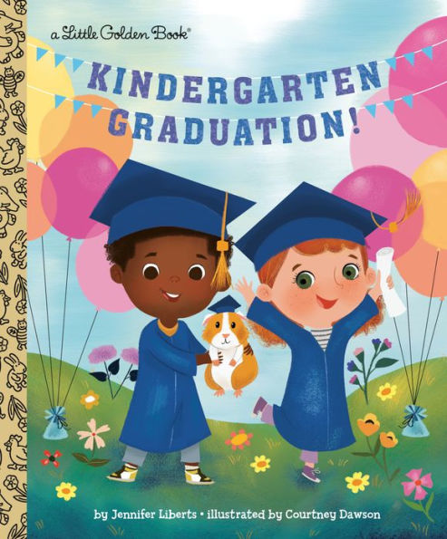 Kindergarten Graduation!: A Book for Soon-to-Be First Graders