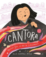 Title: Cantora (Spanish Edition): Mercedes Sosa, la voz de Latinoamérica, Author: Melisa Fernández Nitsche