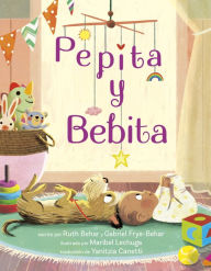 Title: Pepita y Bebita (Pepita Meets Bebita Spanish Edition), Author: Ruth Behar