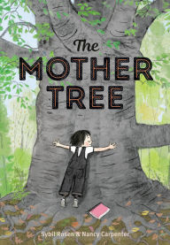 Title: The Mother Tree, Author: Sybil Rosen