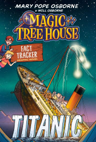 Magic Tree House Fact Tracker Graphic Novel: Titanic