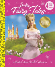 Barbie's Fairy Tales: A Little Golden Book Collection (B&N Exclusive Edition)