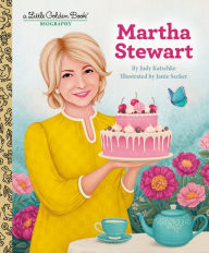 Title: Martha Stewart: A Little Golden Book Biography, Author: Judy Katschke