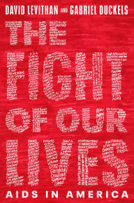 Title: The Fight of Our Lives: AIDS in America, Author: David Levithan