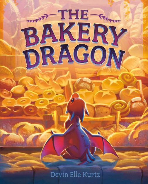 The Bakery Dragon by Devin Elle Kurtz | eBook (NOOK Kids) | Barnes & Noble®