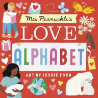 Title: Mrs. Peanuckle's Love Alphabet, Author: Mrs. Peanuckle