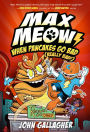 Max Meow 6: When Pancakes Go Bad (Really Bad!): (A Graphic Novel)